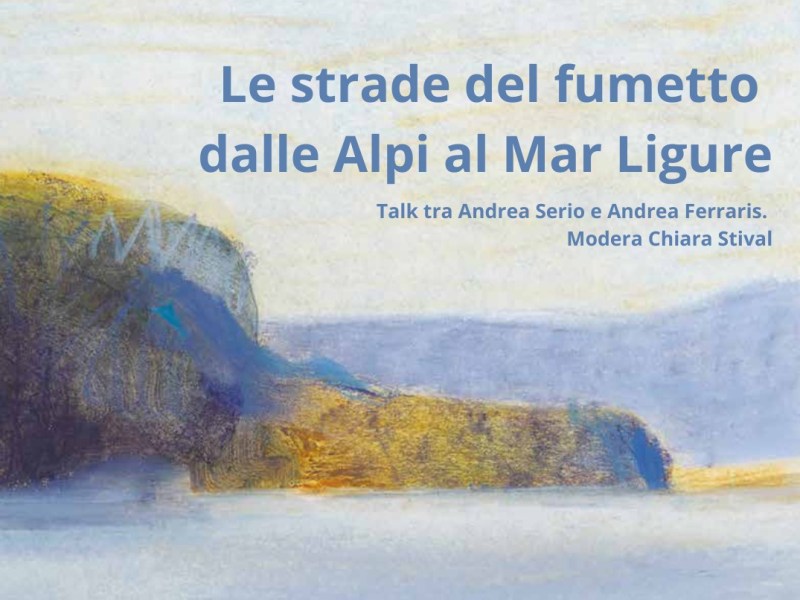Le strade del fumetto dalle Alpi al Mar&nbsp;Ligure